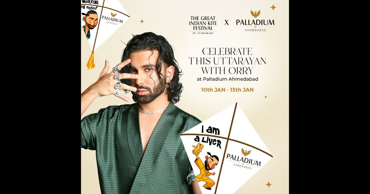 Palladium Ahmedabad Presents the Great Indian Kite Festival with Social Media Sensation Orry as the Face of the Celebration.